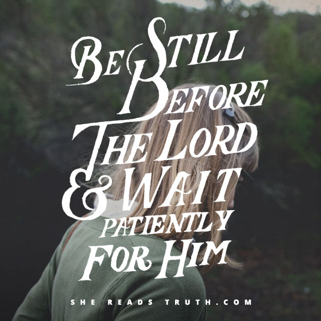 Be Still Before the Lord