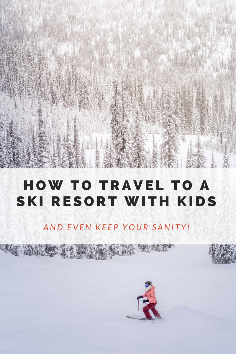 How To Vacation At A Ski Resort With Kids