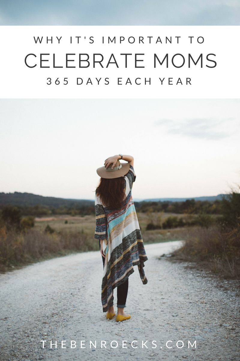 Why It's Important to Celebrate Moms