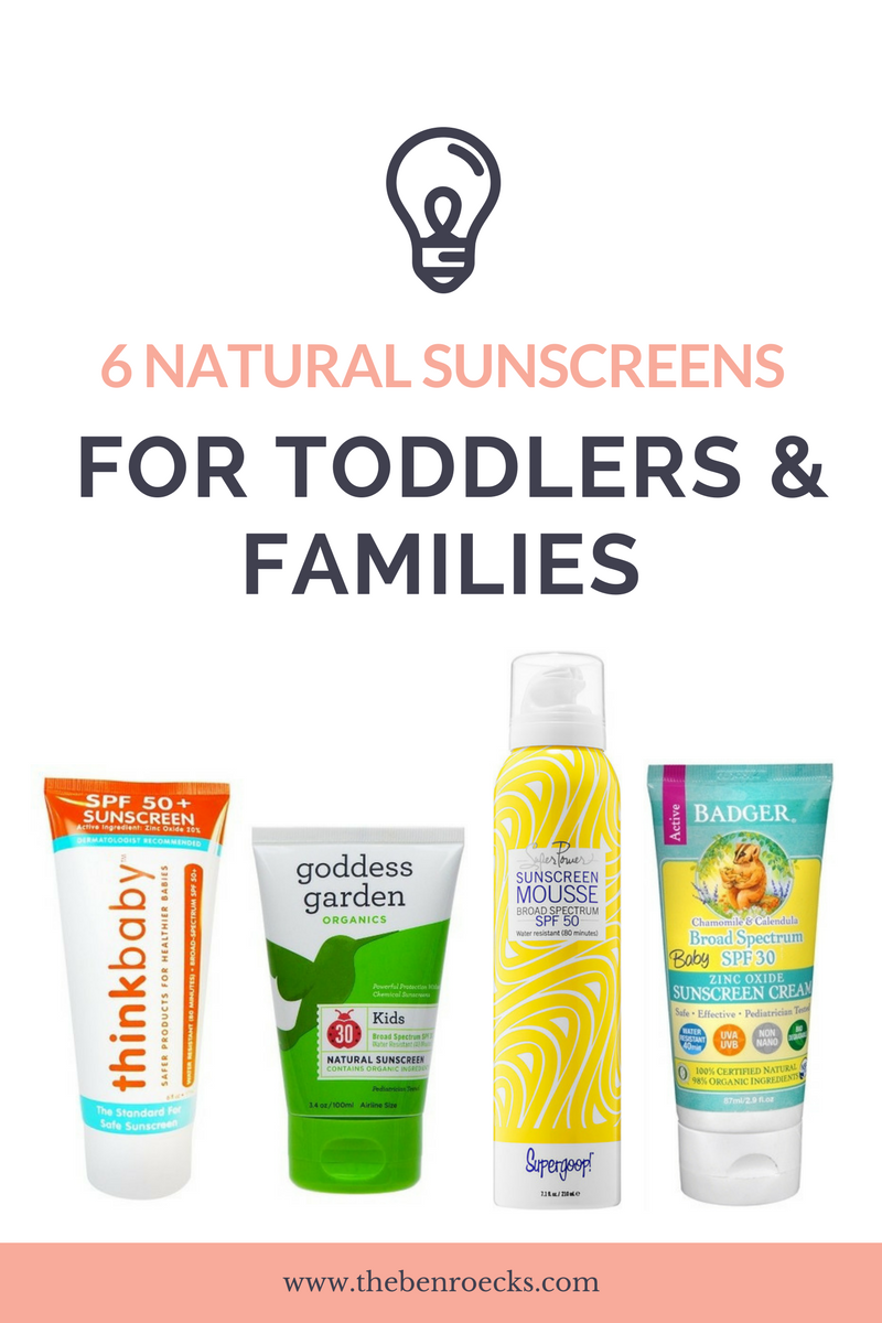 6 natural sunscreen products for toddlers and families - my thoughts and which ones are my favorites!