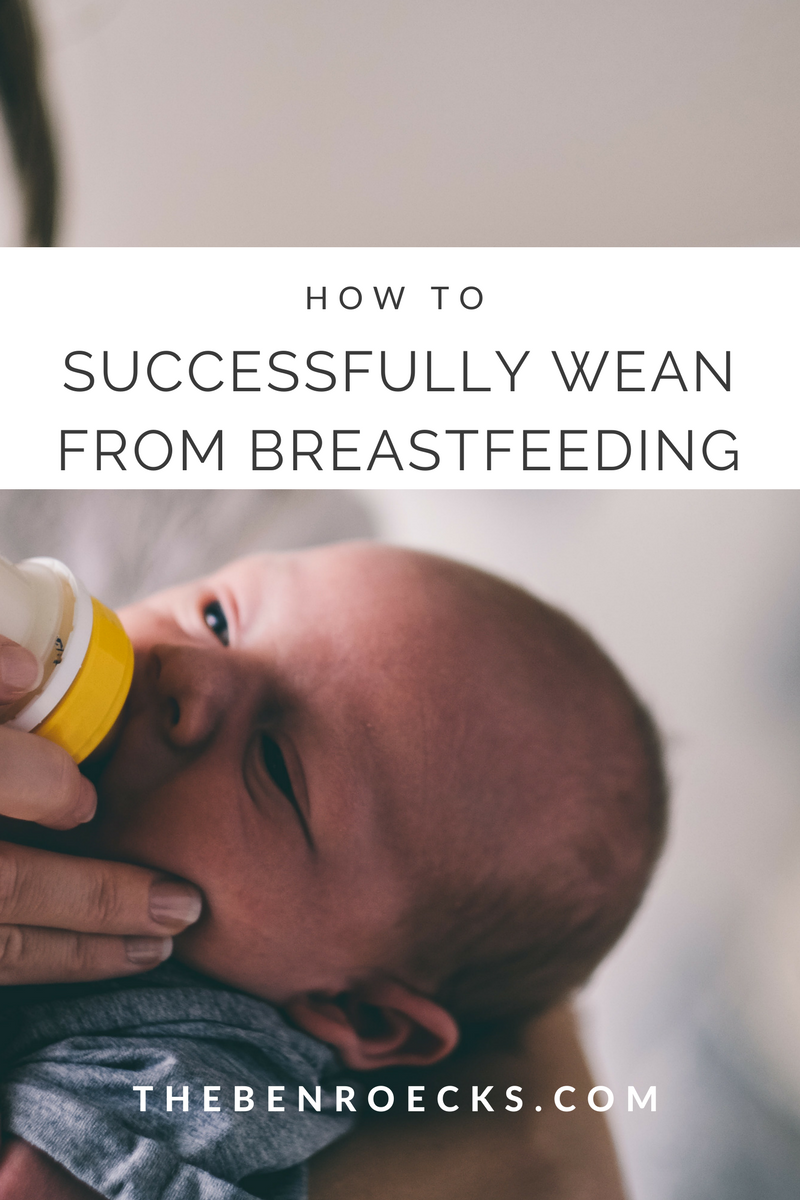 My tips on successfully weaning a baby from breastfeeding!