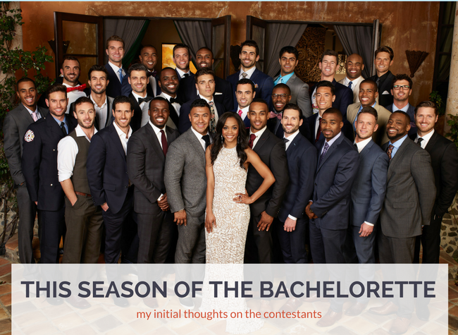 My initial thoughts on the contestants for Rachel's season of The Bachelorette