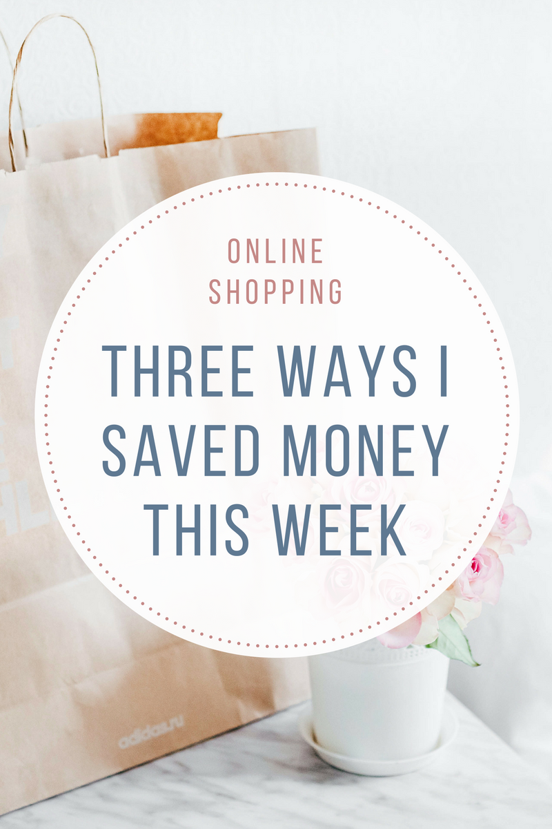 Three ways I saved money while shopping online this week!