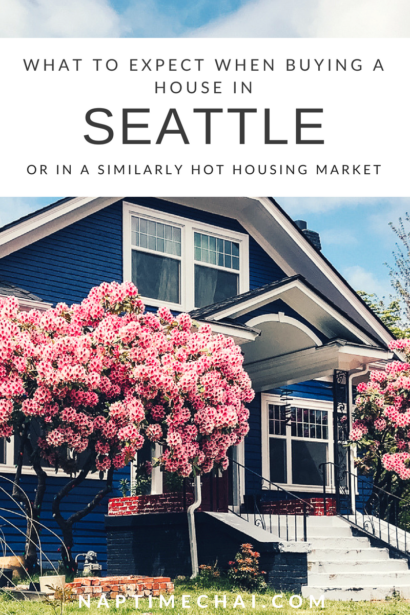 What to expect when you're looking to buy a house in Seattle or a similarly hot housing market