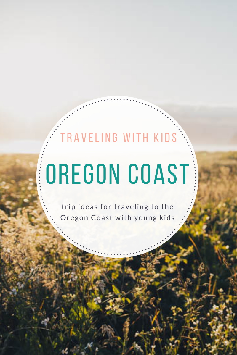 Visiting the Oregon Coast With Kids