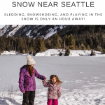 Where To Play In The Snow Near Seattle